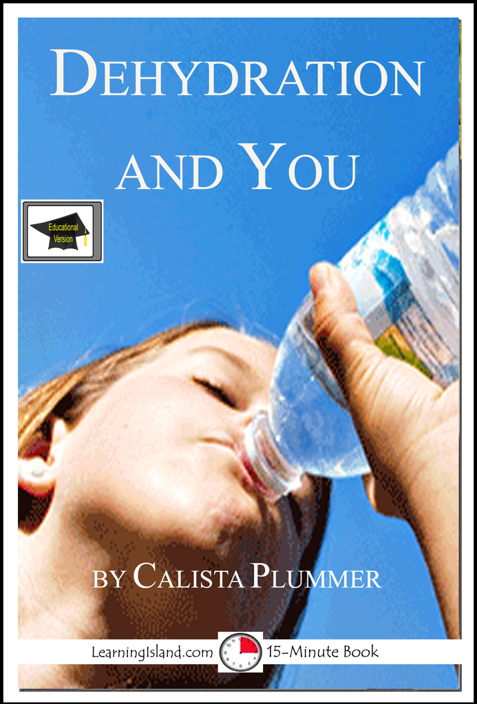 Dehydration and You Educational Version by Calista Plummer Ebook