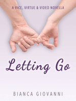 Letting Go (A Vice, Virtue & Video Novella)