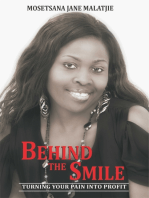 Behind the Smile: Turning Your Pain into Profit