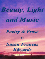Beauty, Light and Music, Poetry and Prose