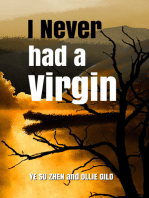 I Never Had a Virgin