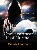 One Heartbeat Past Normal