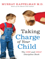 TAKING CHARGE OF YOUR CHILD: The One and Only Discipline Book