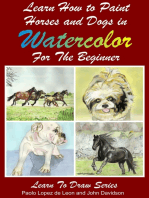 Learn to Paint Horses and Dogs In Watercolor For The Absolute Beginner