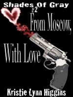 #2 Shades of Gray: From Moscow, With Love