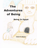 The Adventures of Being. Being in Egypt