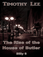 The Rise of the House of Butler: Billy 6