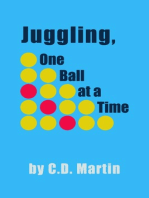 Juggling, One Ball at a Time