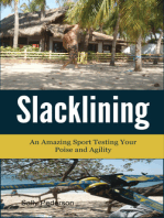 Slacklining –An amazing sport testing your poise and agility.