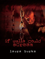 If Walls Could Scream