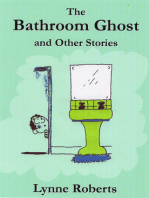 The Bathroom Ghost and Other Stories
