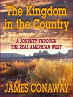 The Kingdom in the Country: A Journey through the Real American West