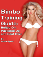 Bimbo Training Guide: Bolted On, Puckered Up and Bent Over