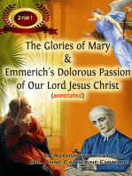 The Glories of Mary & Emmerich’s Dolorous Passion of Our Lord Jesus Christ (annotated)
