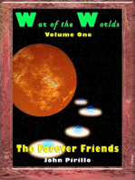 War of the Worlds, Volume One, The Forever Friends