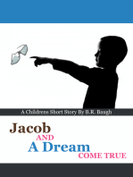 Jacob and a Dream Come True