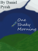 One Shaky Morning