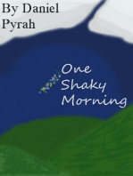 One Shaky Morning