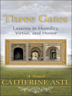 Three Gates "Lessons in Humility, Virtue, and Honor"