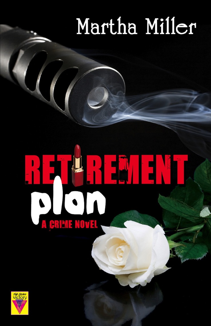Retirement Plan by Martha Miller Book Read Online