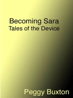 Becoming Sara, Tales of the Device
