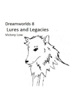 Dreamworlds 8: Lures and Legacies