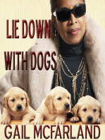 Lie Down With Dogs