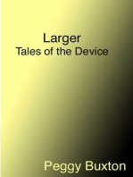 Larger, Tales of the Device