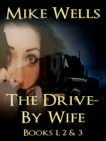 The Drive-By Wife, Books 1, 2 & 3