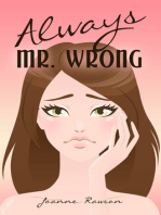 Always Mr. Wrong