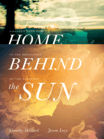 Home Behind the Sun: Connect with God in the Brilliance of the Everyday