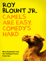 Camels Are Easy, Comedy's Hard