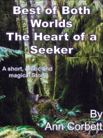 Best of Both Worlds: The Heart of a Seeker