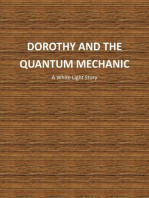 Dorothy And The Quantum Mechanic