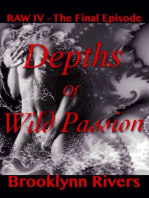 Depths of Wild Passion (RAW Series: Episode #4 The Final Episode)