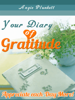 Your Diary of Gratitude: Appreciate Each Day More!