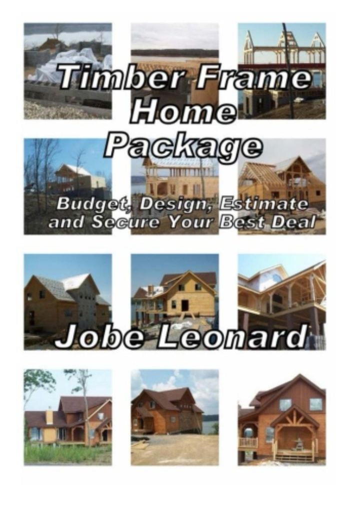 Read Timber Frame Home Package Online by Jobe Leonard Books Free 30