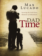 Dad Time: Savoring the God-Given Moments of Fatherhood