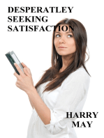 Desperately Seeking Satisfaction