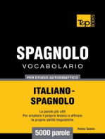 Vocabolario Italiano-Spagnolo per studio autodidattico: 5000 parole