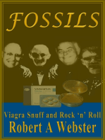 Fossils: Viagra Snuff and Rock 'n' Roll.