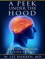 A Peek Under the Hood: A Brain Surgeon Looks at Life