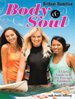 Body and Soul: A Girl's Guide to a Fit, Fun and Fabulous Life