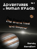 Adventures In Human Space: The Grand Tour and Beyond, Vol. 2