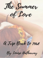 The Summer of Love: A Trip Back to 1968
