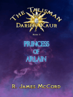 "The Talisman of Darien Kaur": Book two : "Princess of Arlain"