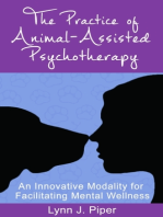 The Practice of Animal-Assisted Psychotherapy: An Innovative Model for Facilitating Mental Wellness