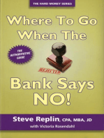 Where To Go When The Bank Says No!