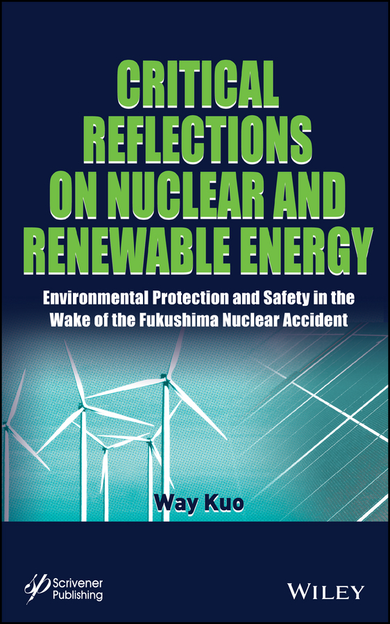 Critical Reflections on Nuclear and Renewable Energy by Way Kuo - Ebook ...