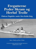 Fregatterne Peder Skram og Herluf Trolle Flådens Flagskibe under Den Kolde Krig